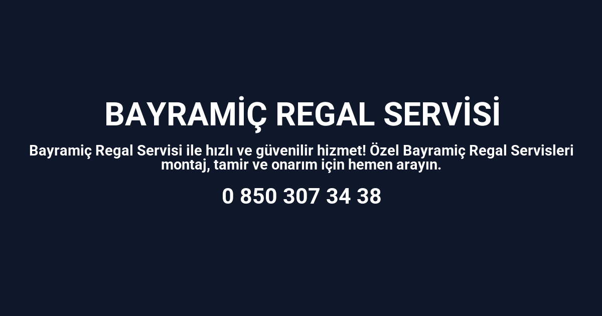Bayramiç Regal Servisi